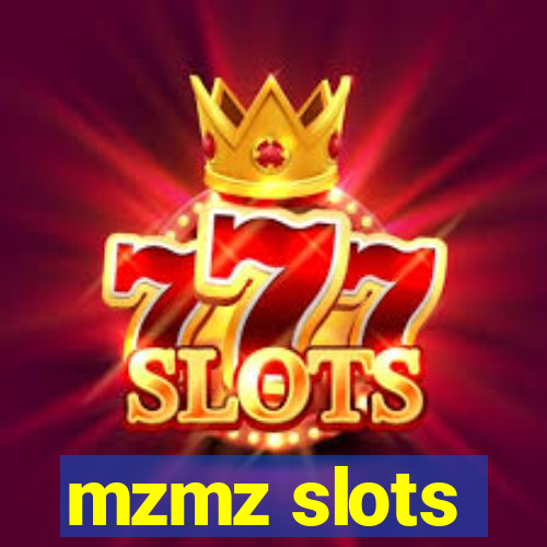 mzmz slots